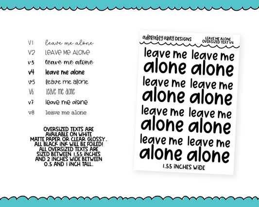 Foiled Oversized Text - Leave Me Alone Large Text Planner Stickers