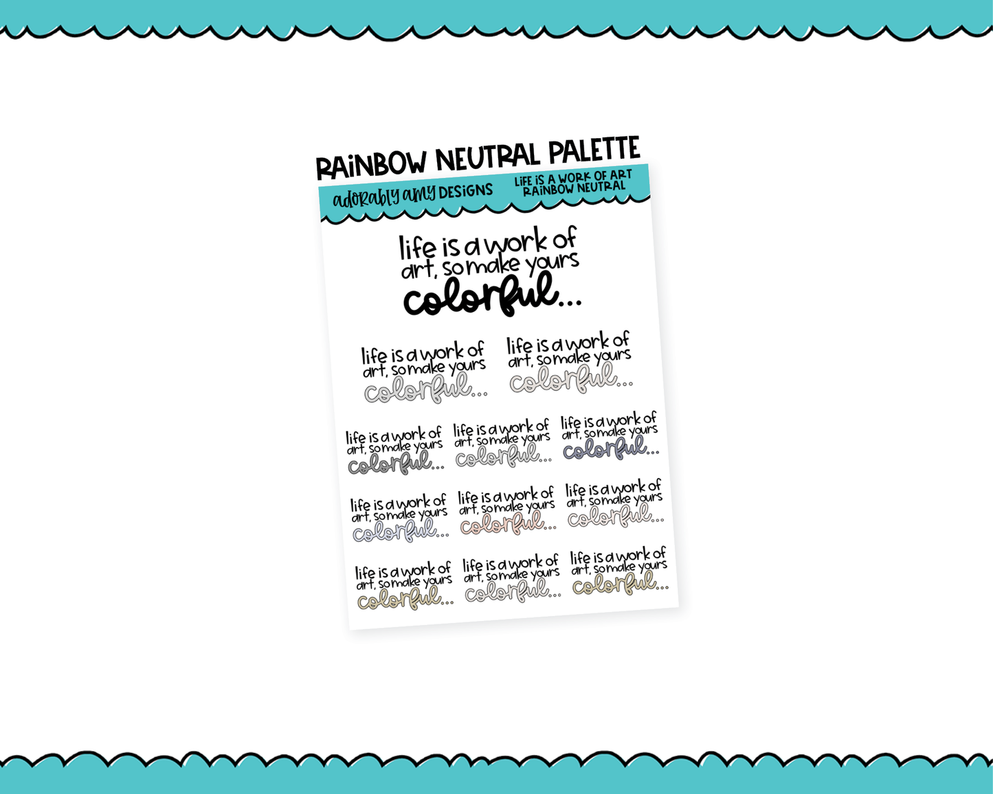 Rainbow or Black Life is a Work of Art, so Make Yours Colorful Good Day Typography Planner Stickers for any Planner or Insert