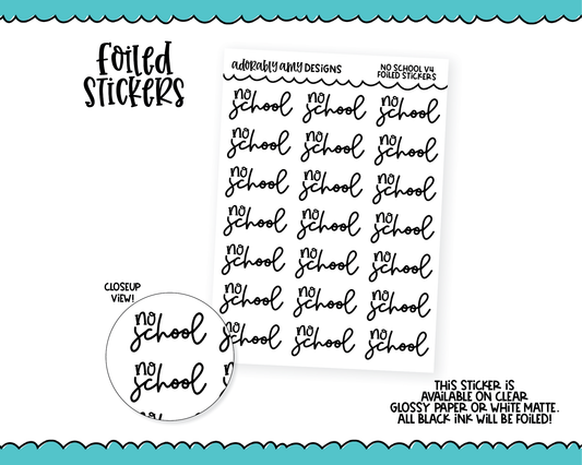 Foiled School No School V4 Reminder Typography Planner Stickers for any Planner or Insert