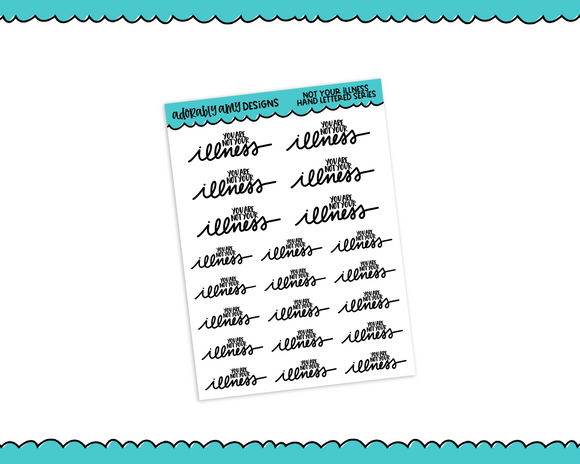Hand Lettered Not Your Illness Planner Stickers for any Planner or Insert - Adorably Amy Designs