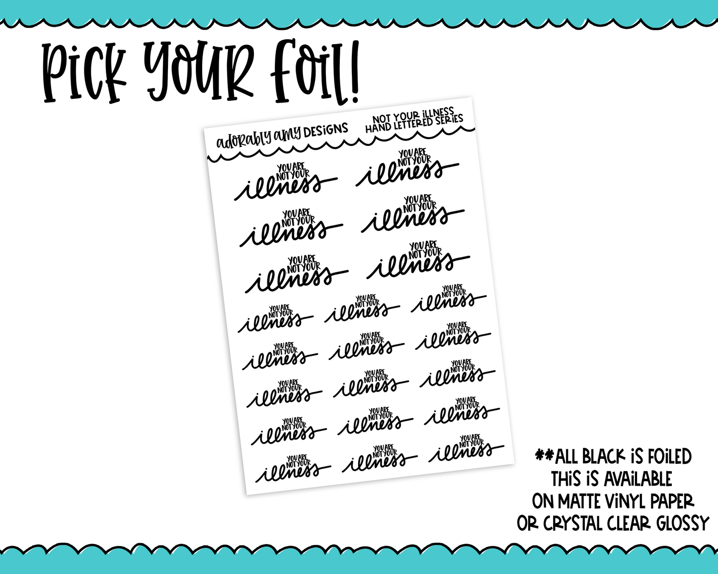 Foiled Hand Lettered Not Your Illness Planner Stickers for any Planner or Insert