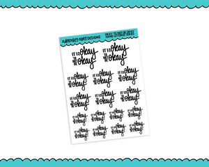 Hand Lettered It's Okay to Not Be Okay Planner Stickers for any Planner or Insert - Adorably Amy Designs