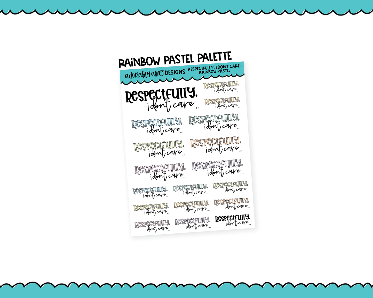 Rainbow or Black Respectfully, I Don't Care Snarky Typography Planner Stickers for any Planner or Insert