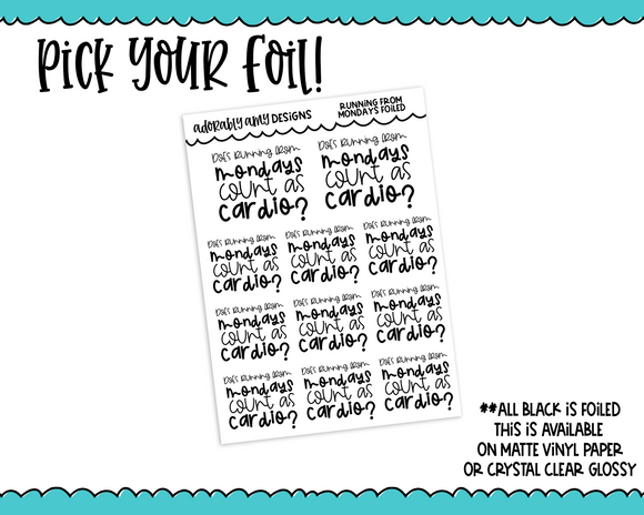 Foiled Running From Mondays Snarky Decorative Typography Planner Stickers for any Planner or Insert