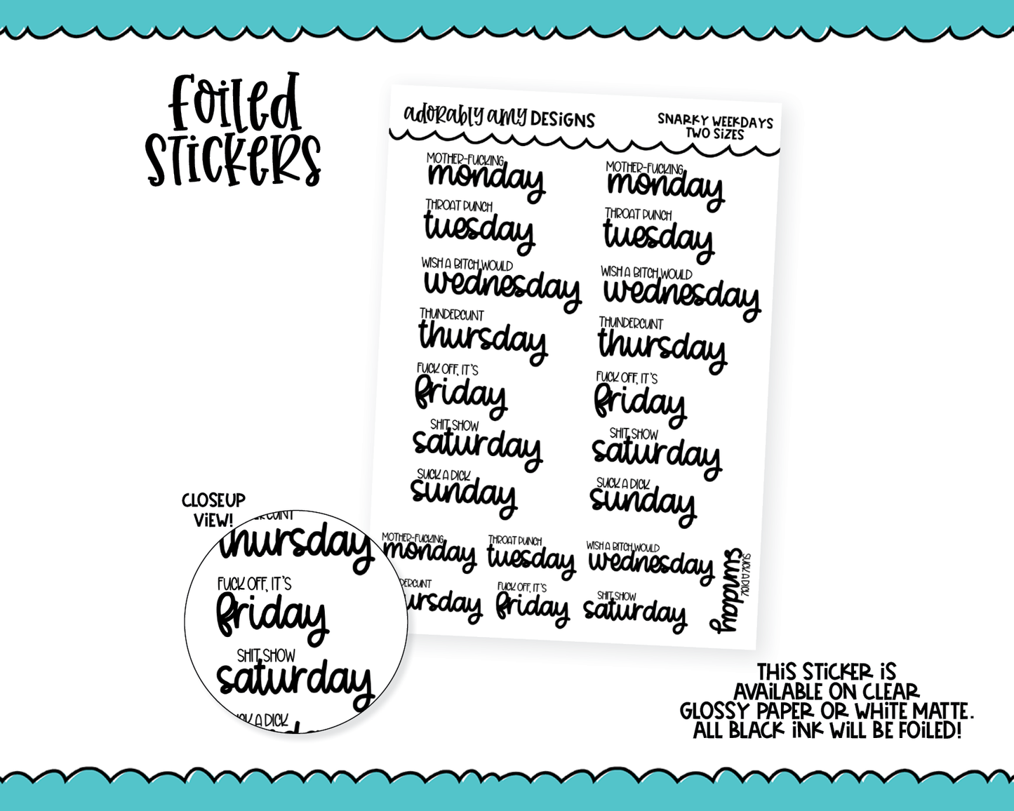 Foiled Snarky Weekday Two Sizes Planner Stickers for any Planner or Insert