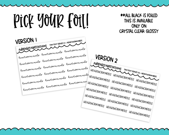 Foiled Tiny Text Series - Heartworm Meds Checklist Size Planner Stickers for any Planner or Insert