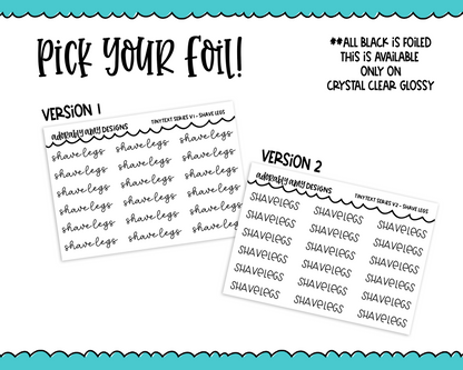 Foiled Tiny Text Series - Shave Legs Checklist Size Planner Stickers for any Planner or Insert