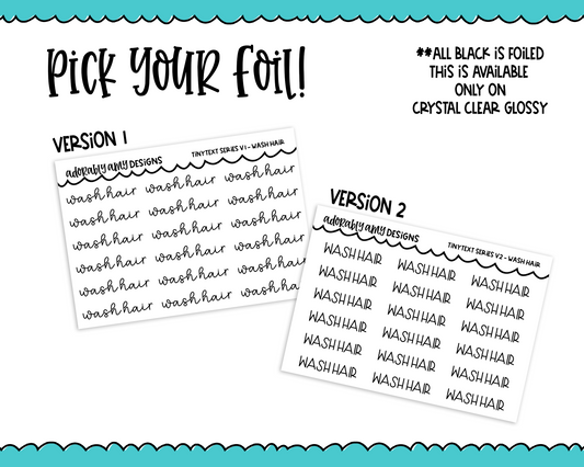 Foiled Tiny Text Series - Wash Hair Checklist Size Planner Stickers for any Planner or Insert