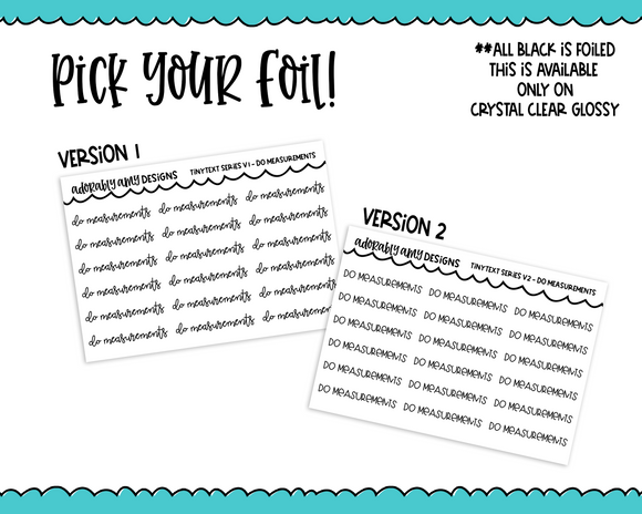 Foiled Tiny Text Series - Do Measurements Checklist Size Planner Stickers for any Planner or Insert