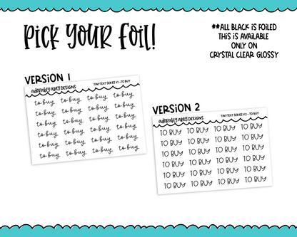 Foiled Tiny Text Series - To Buy Checklist Size Planner Stickers for any Planner or Insert