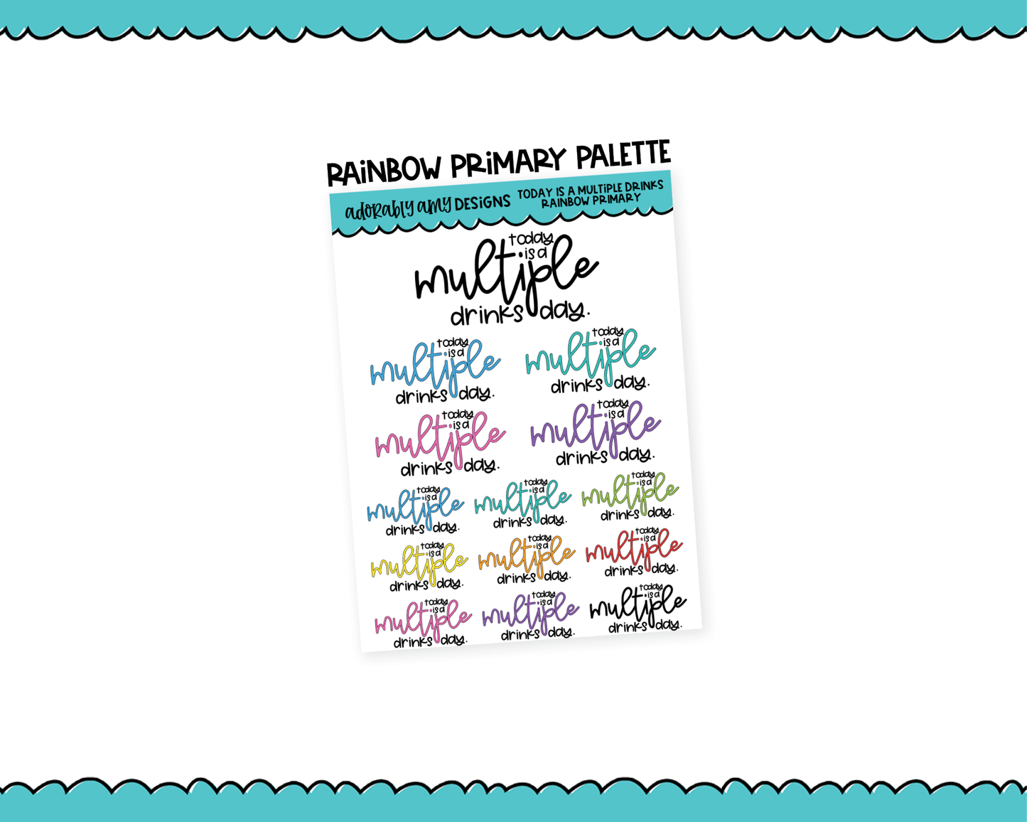 Rainbow or Black Today is a Multiple Drinks Day Snarky Typography Planner Stickers for any Planner or Insert