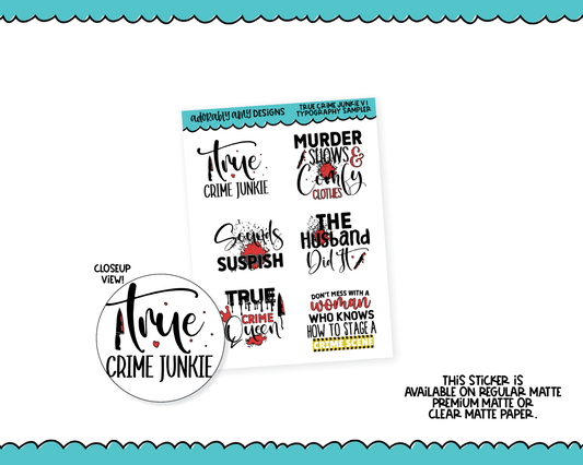 True Crime Junkie V1 Quote Sampler Planner Stickers for any Planner or Insert