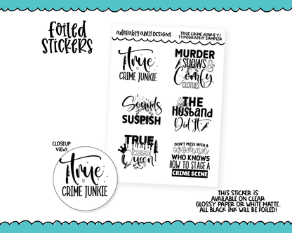 Foiled True Crime Junkie V1 Planner Stickers for any Planner or Insert