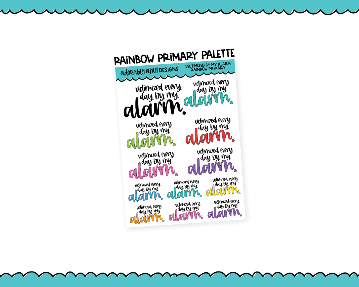 Rainbow or Black Victimized By My Alarm Typography Planner Stickers for any Planner or Insert