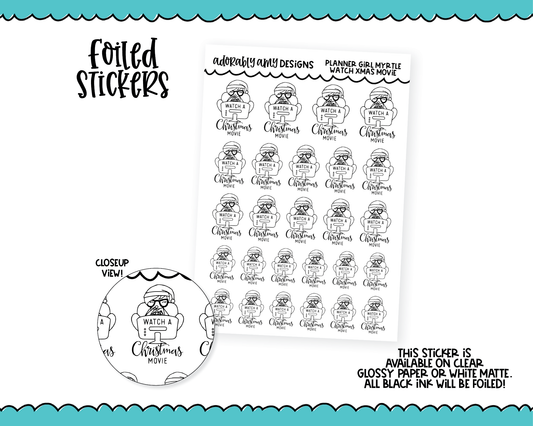 Foiled Doodled Planner Girls Watch Christmas Movies Planner Stickers for any Planner or Insert