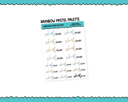Rainbow or Black What ever. Snarky Typography Planner Stickers for any Planner or Insert