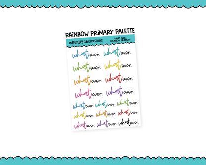 Rainbow or Black What ever. Snarky Typography Planner Stickers for any Planner or Insert