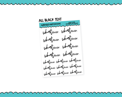 Rainbow or Black What ever. Snarky Typography Planner Stickers for any Planner or Insert