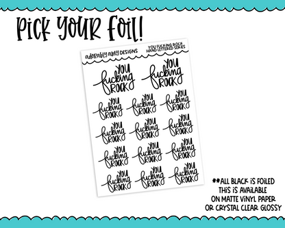 Foiled Hand Lettered You F*cking Rock Sweary Planner Stickers for any Planner or Insert