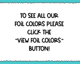 Foiled Tiny Text Series - $2 Tuesday Checklist Size Planner Stickers for any Planner or Insert