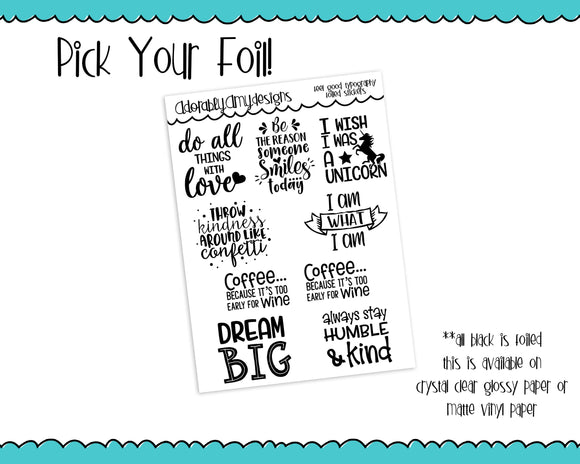 Foiled Feel Good V1 Inspirational Typography Planner Stickers for any Planner or Insert