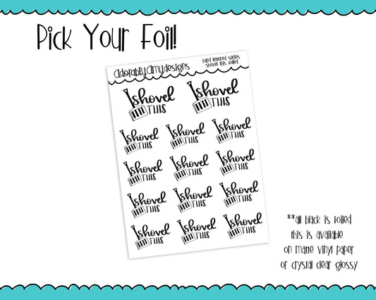 Foiled Hand Lettered Shovel This Typography Planner Stickers for any Planner or Insert - Adorably Amy Designs