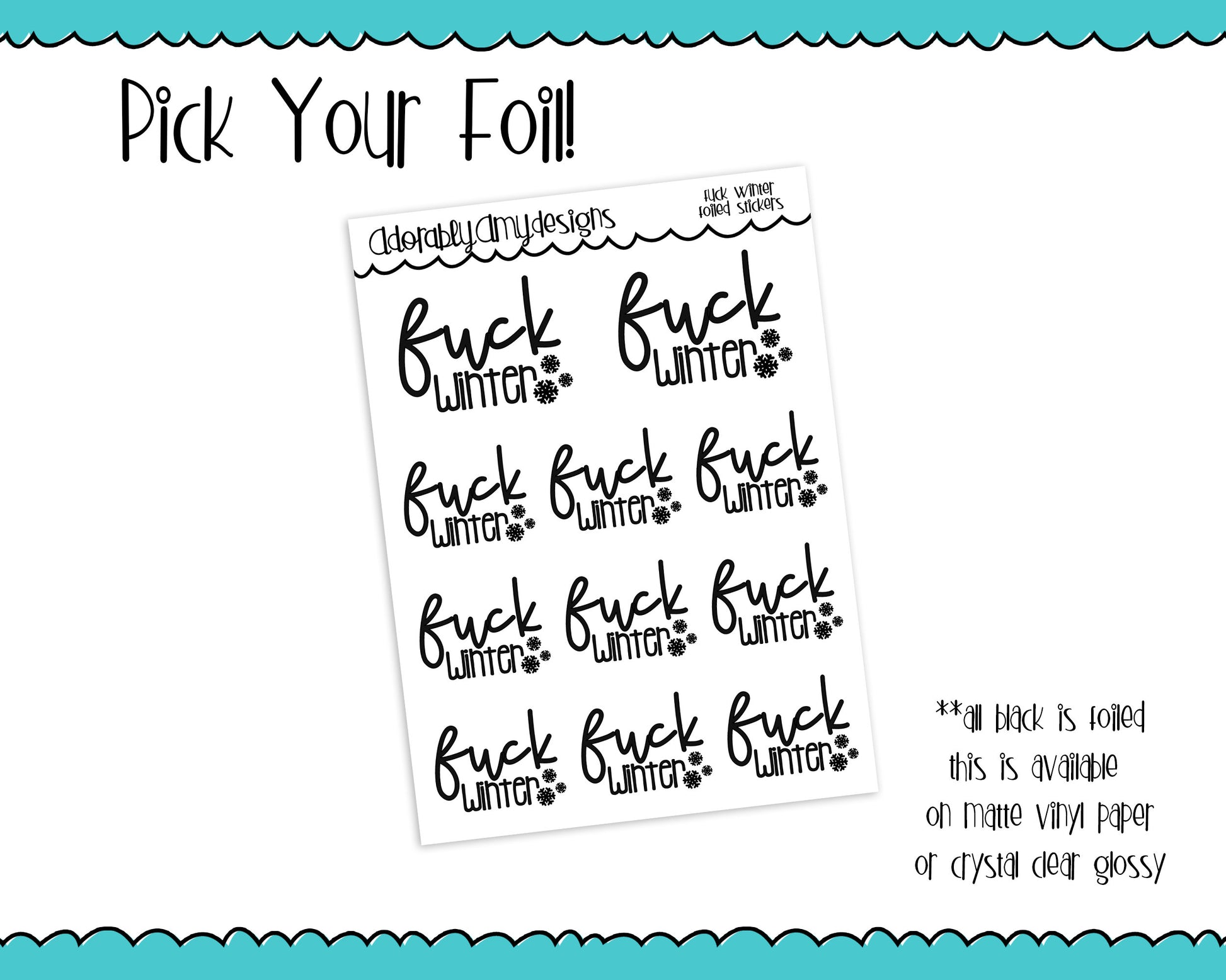 Foiled F*ck Winter - Winter Sucks Typography Planner Stickers for any Planner or Insert - Adorably Amy Designs